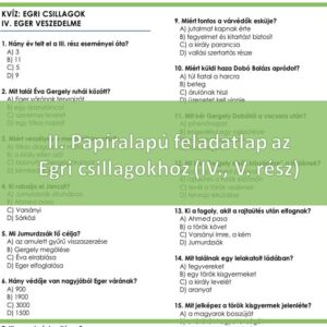 II. Papíralapú feladatlap az Egri csillagokhoz (IV., V. rész)